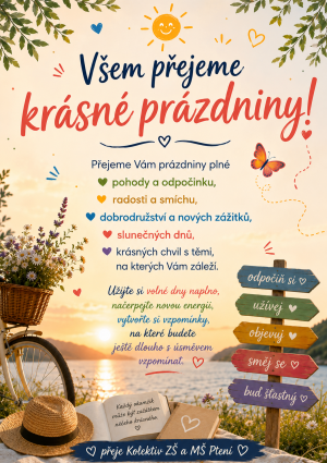 Přejeme všem krásné prázdniny!